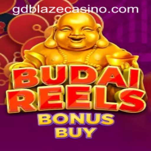 Budai Reels Bonus Buy: An Exciting Slot Adventure with GD BLAZE