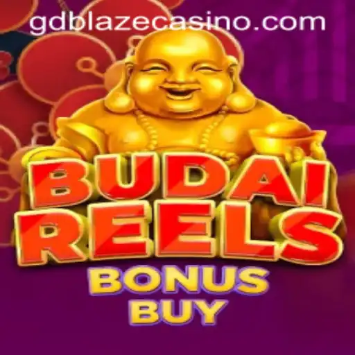 Budai Reels Bonus Buy: An Exciting Slot Adventure with GD BLAZE