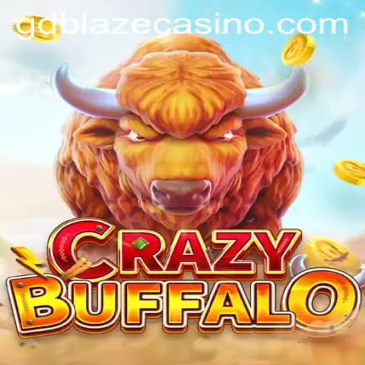 Unleashing Thrills and Strategy in CRAZYBUFFALO: Dive into the World of GD BLAZE