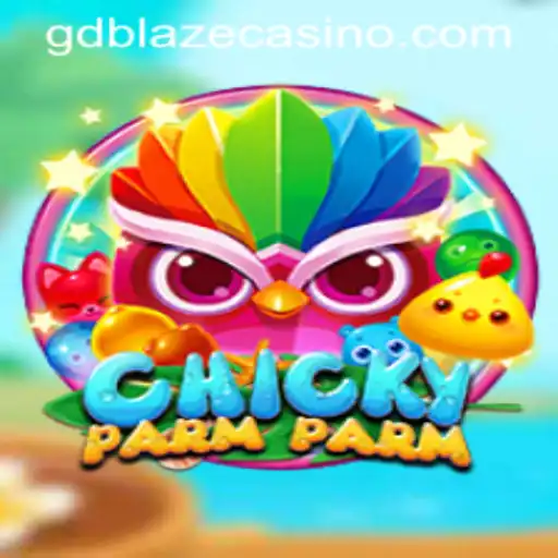The Exciting World of ChickyParmParm: A Gamer's Adventure with GD BLAZE