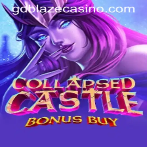 Exploring CollapsedCastleBonusBuy: A Deep Dive into GD BLAZE's Latest Gaming Sensation