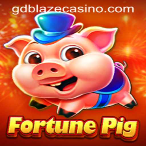 Discover the Thrills of FortunePig and the Excitement of GD BLAZE