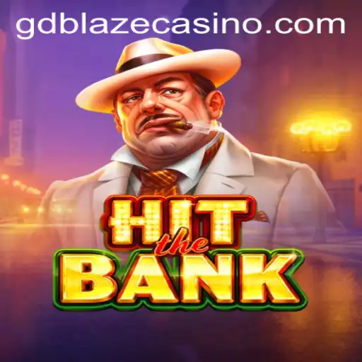 HitTheBank: The Thrilling Game Revolutionized by GD BLAZE