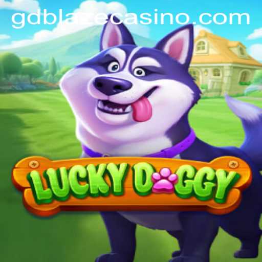 Exploring the Thrilling World of LuckyDoggy and GD BLAZE