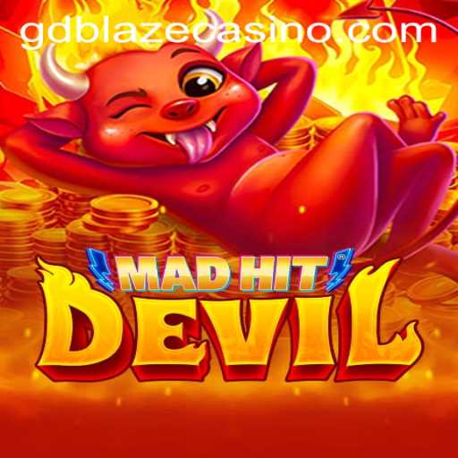 MadHitDevil: Unleashing Chaos with GD BLAZE