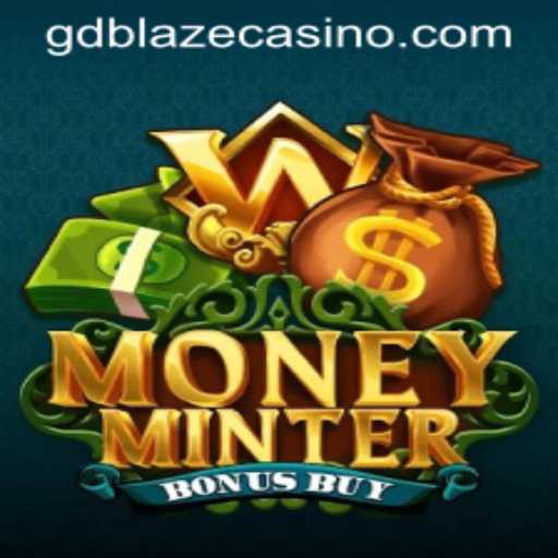Discover the Exciting World of MoneyMinterBonusBuy with GD BLAZE