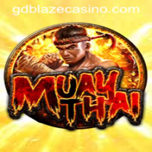 MuayThai: Mastering the Art of GD BLAZE