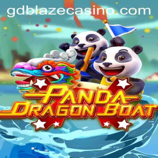 PANDADRAGONBOAT: Dive into the Exciting World of GD BLAZE