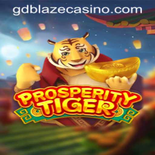 ProsperityTiger: Unleashing the Adventure with GD BLAZE