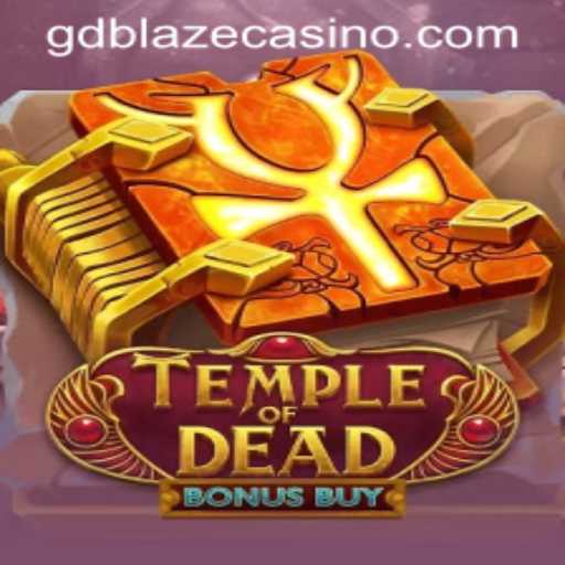 Unraveling the Mysteries of TempleofDeadBonusBuy and GD BLAZE